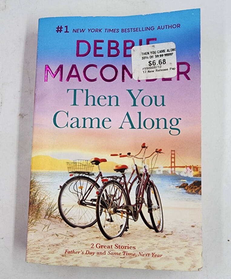 Then You Came Along : A Novel by Debbie Macomber Paperback